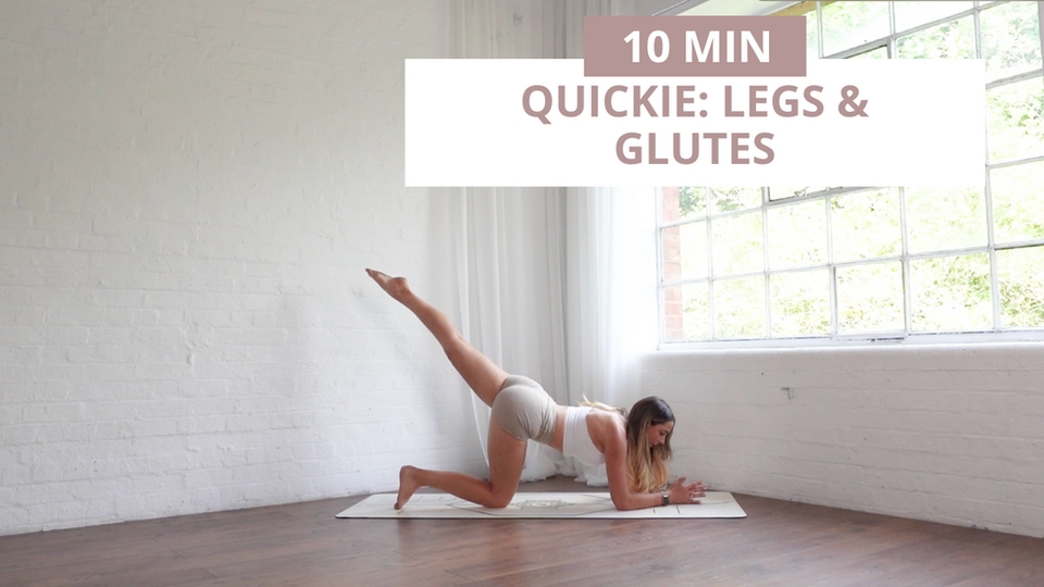 QUICKIE: Legs & Glutes 10 min